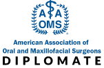 American Association of Oral and Maxillofacial Surgeons Diplomate